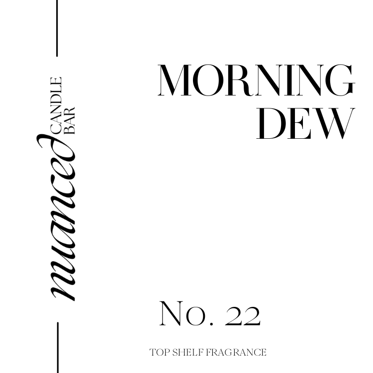 #22 Morning Dew
